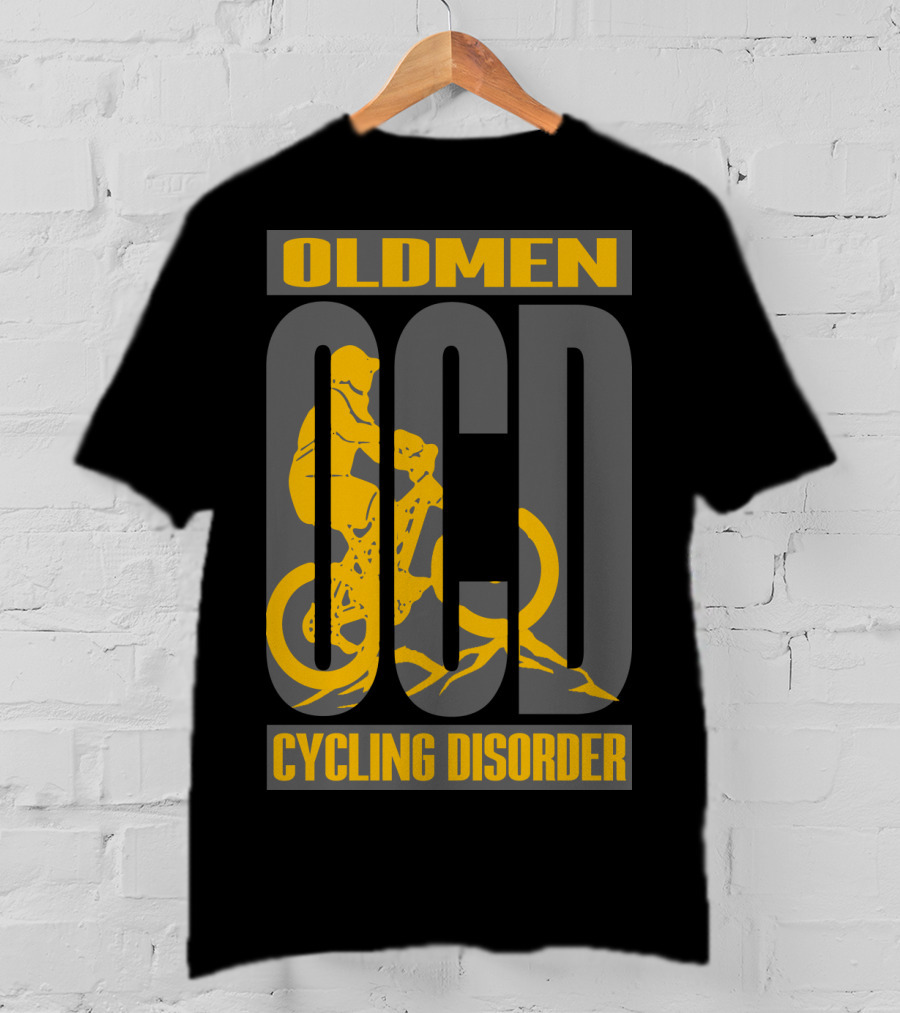 Oldmen Ocd Cycling Disorder Biker T-Shirt