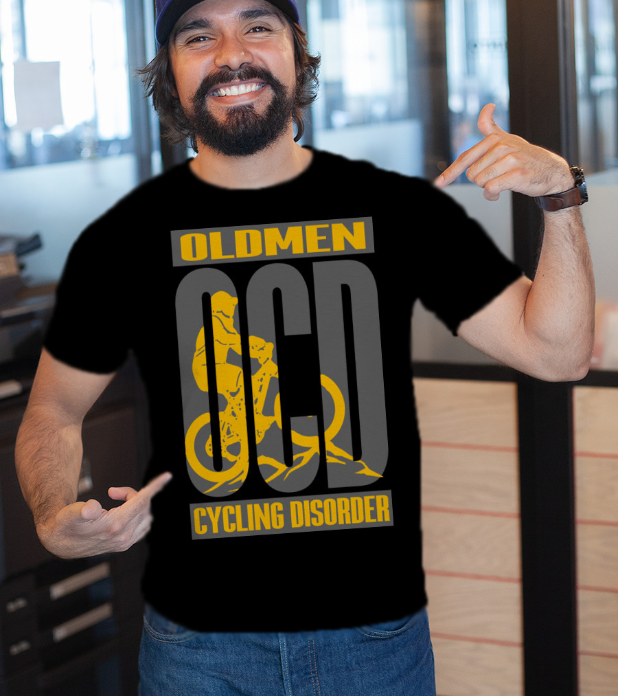 Oldmen Ocd Cycling Disorder Biker T-Shirt