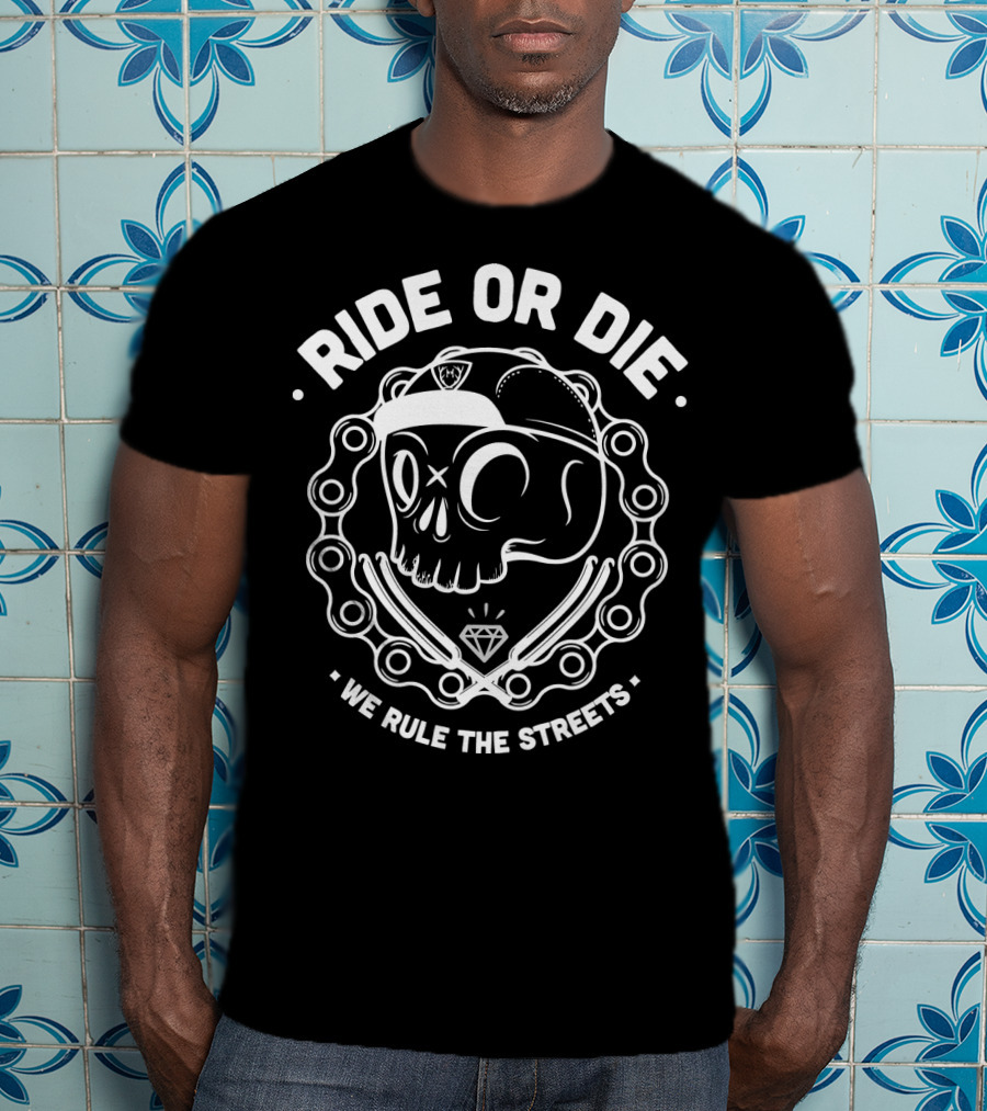 Ride Or Die Skull With Cap And Chain We Rule The Streets Diamond T-Shirt