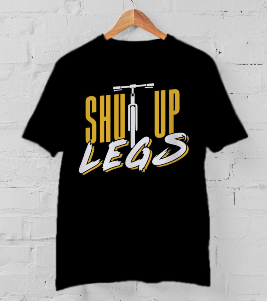 Shut Up Legs Funny Quote Athlete Bicycle T-Shirt