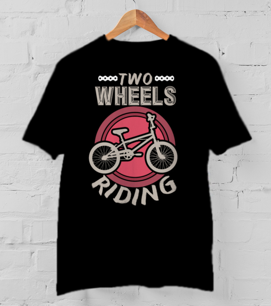 Two Wheels Riding Bicycle Present T-Shirt