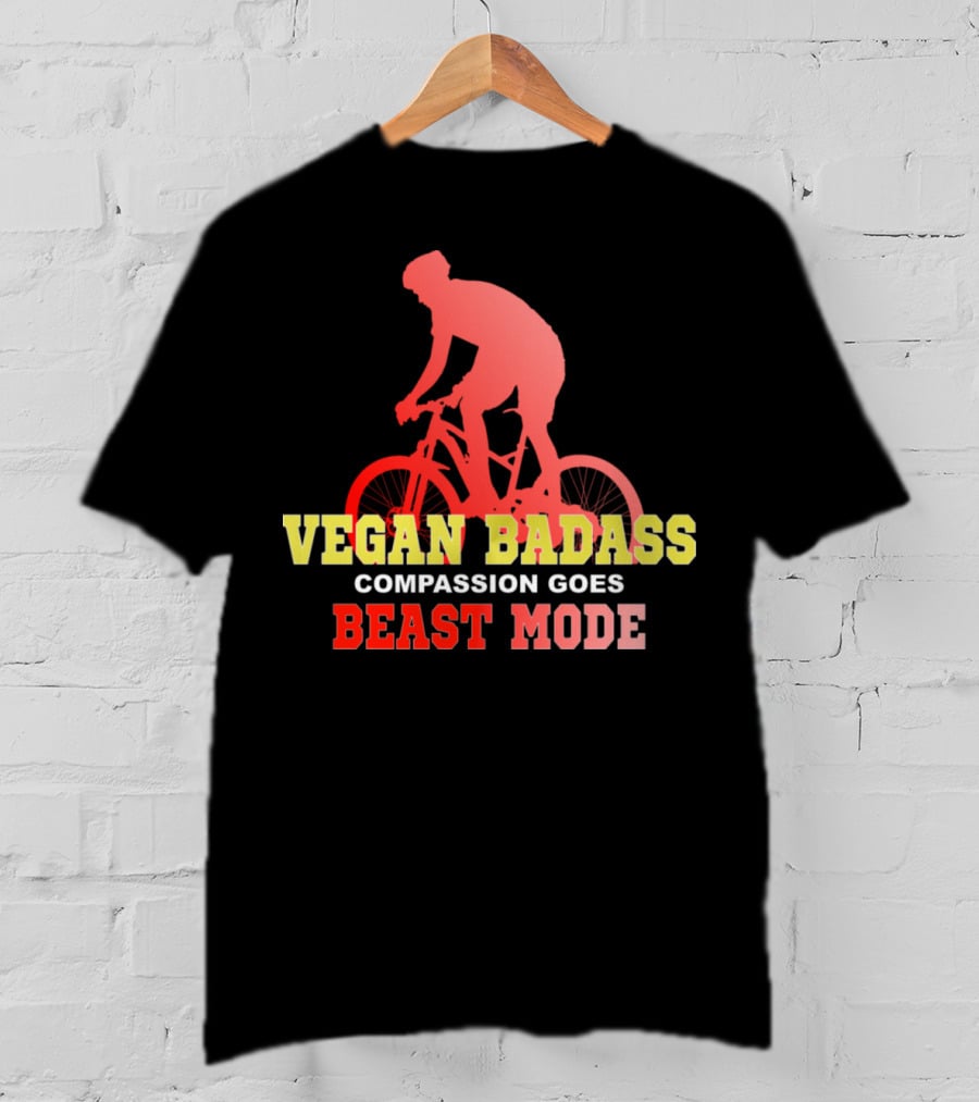 Vegan Badass Compassion Goes Beast Mode Cyclist T-Shirt