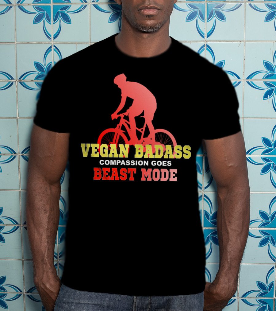Vegan Badass Compassion Goes Beast Mode Cyclist T-Shirt