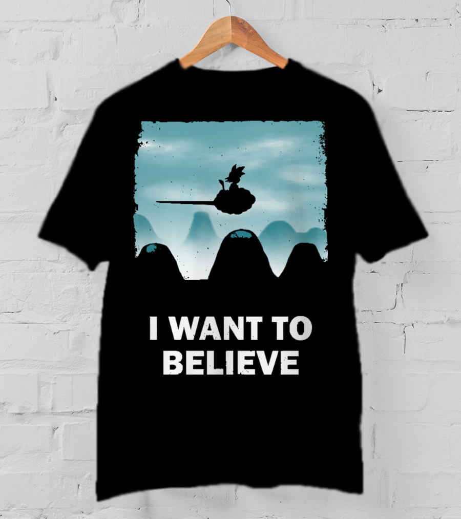 I Want To Believe Goku Nimbus Cloud T-Shirt