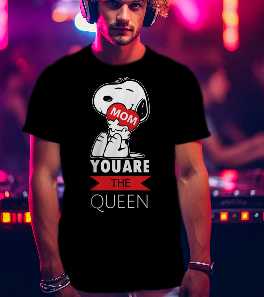 Snoopy Mom You Are The Queen Heart Hugging Beagle T-Shirt