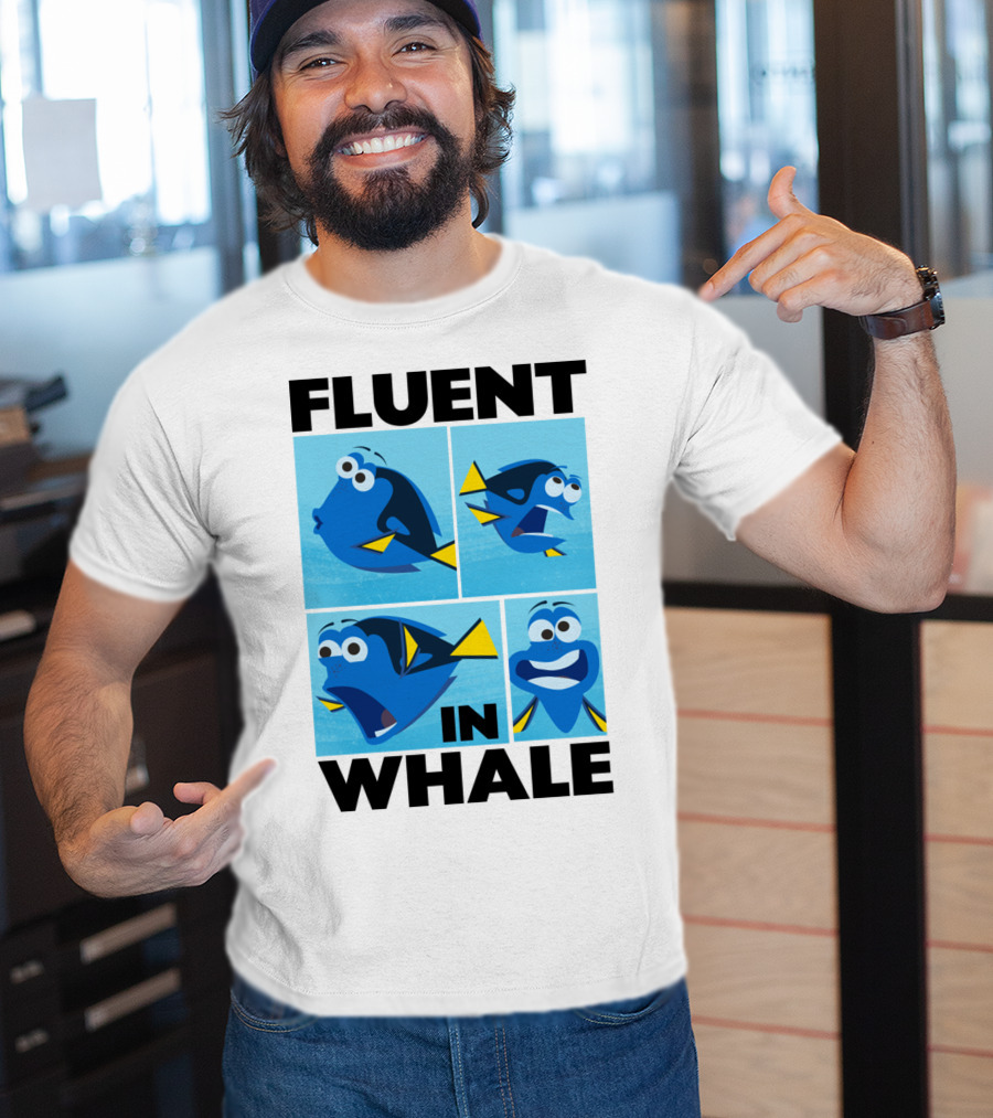 Fluent In Whale Bilingual Dory Ocean Humor T-Shirt