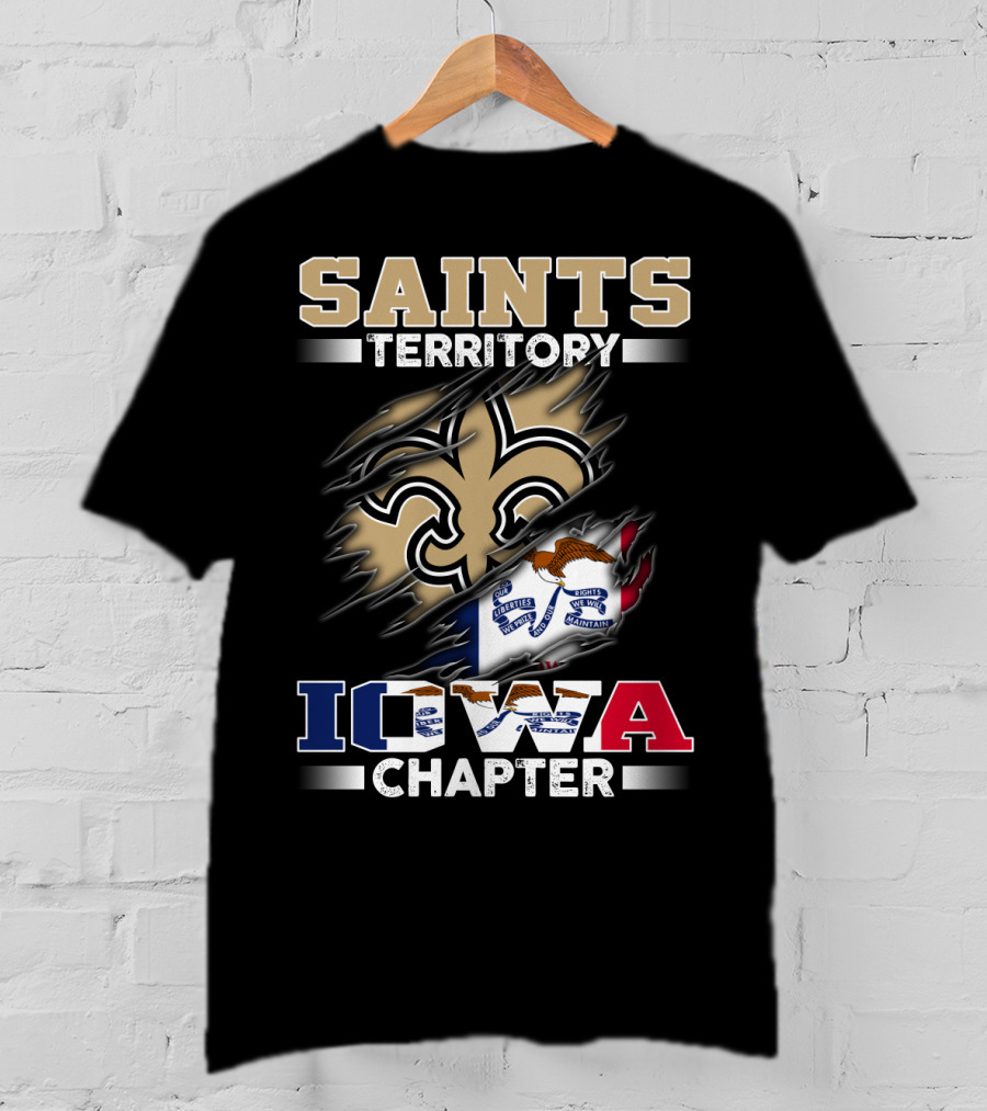 Saints Territory Iowa Chapter With Iowa Flag And Fleur-De-Lis Crest T-Shirt