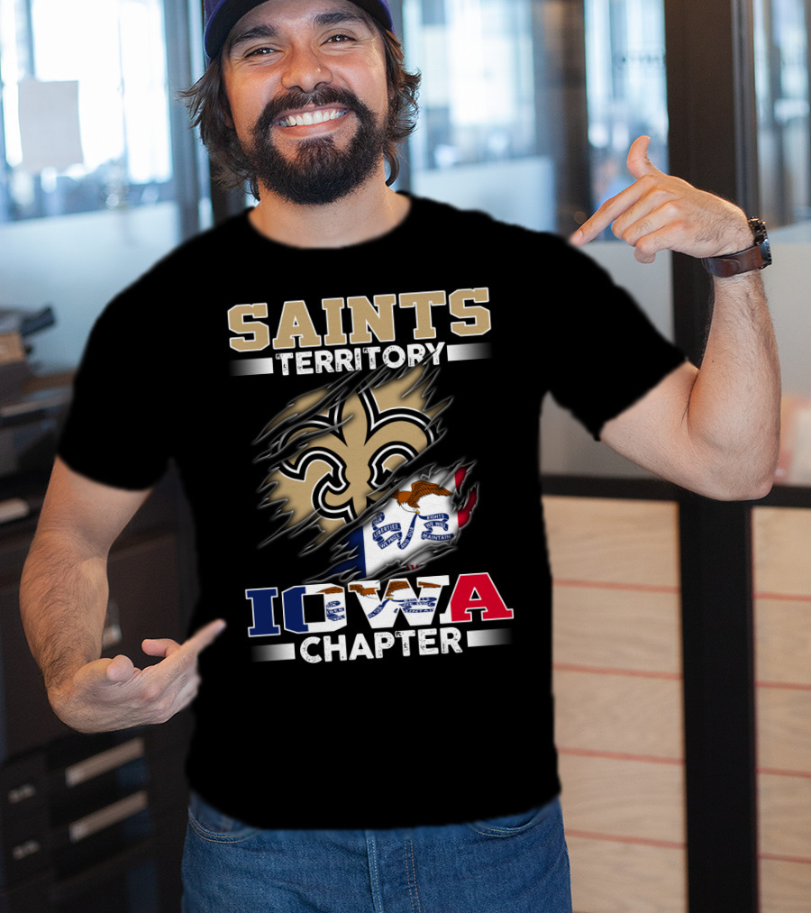 Saints Territory Iowa Chapter With Iowa Flag And Fleur-De-Lis Crest T-Shirt