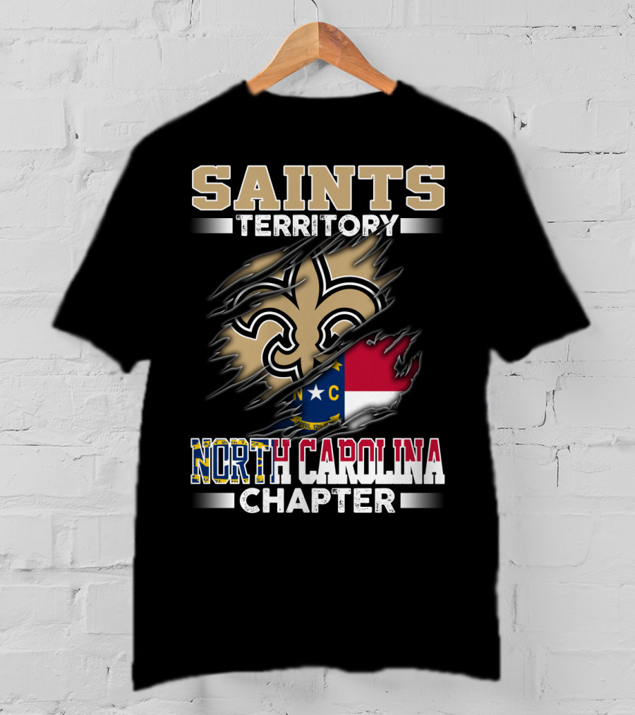 Saints Territory North Carolina Chapter Fleur-De-Lis And State Flag T-Shirt