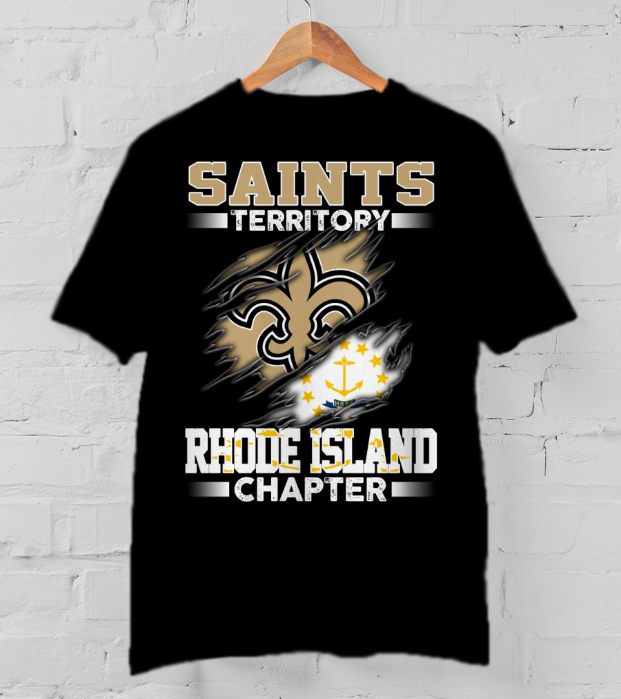 Saints Territory Rhode Island Chapter Fleur-De-Lis And State Flag T-Shirt