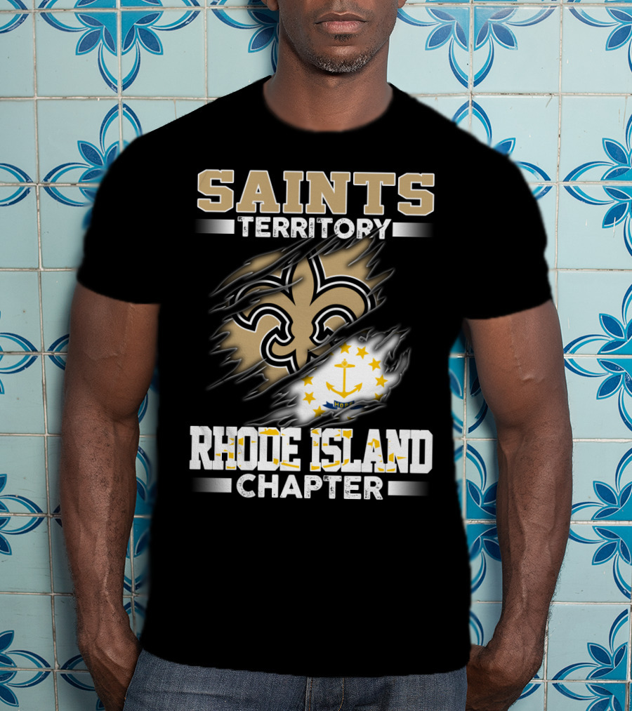 Saints Territory Rhode Island Chapter Fleur-De-Lis And State Flag T-Shirt