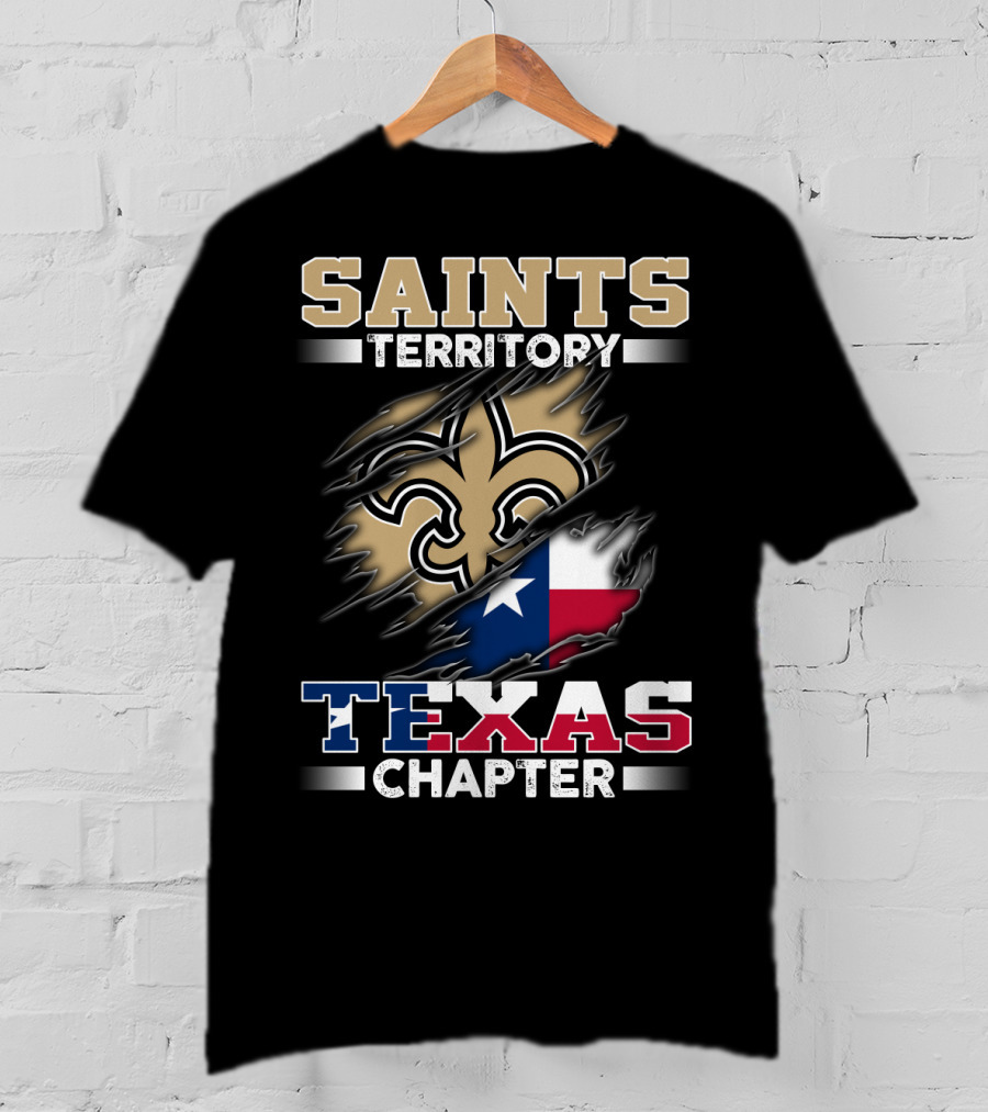 Saints Territory Texas Chapter Fleur-De-Lis And Texas Flag Integration T-Shirt