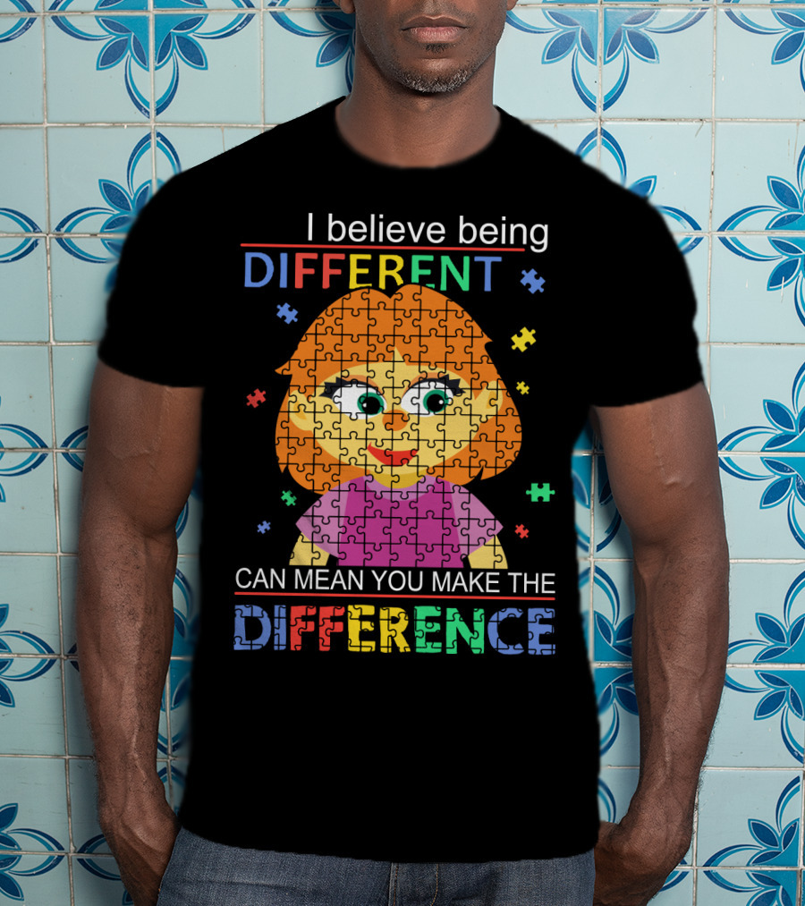 I Believe Being Different Can Mean You Make The Difference Puzzle Girl T-Shirt