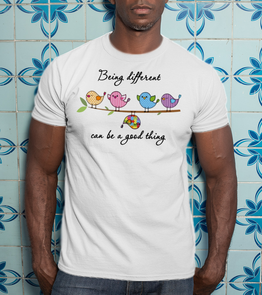 Being Different Can Be A Good Thing Colorful Birds On A Branch T-Shirt