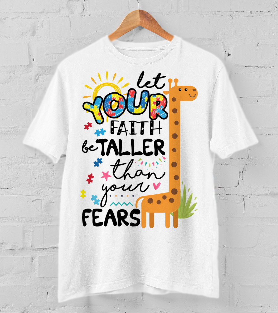 Let Your Faith Be Taller Than Your Fears Giraffe Puzzle Pieces T-Shirt
