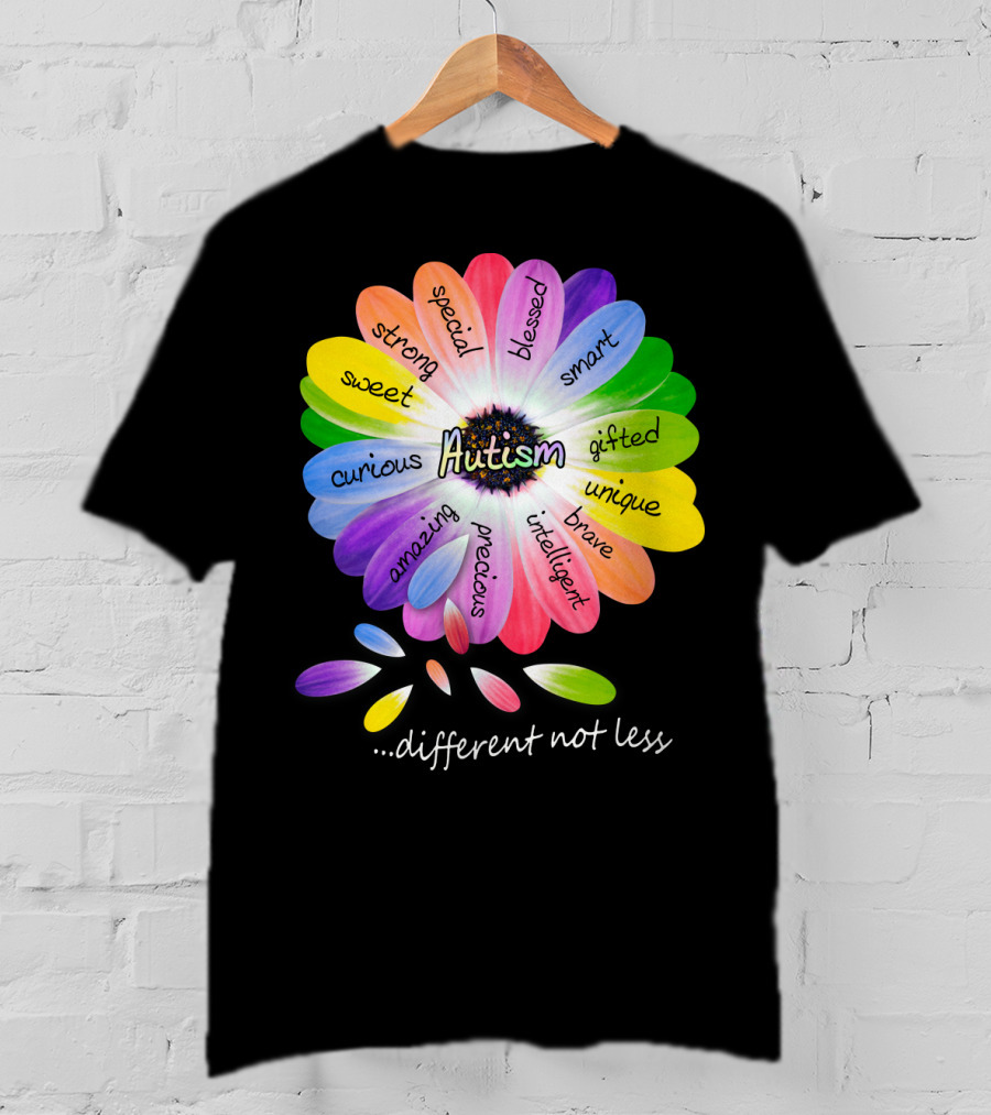 Autism Different Not Less Special Strong Sweet Curious Amazing Precious Blessed Smart Gifted Unique Brave Intelligent T-Shirt