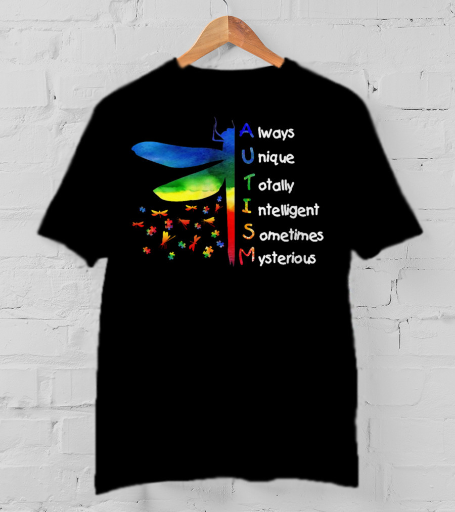 Always Unique Totally Intelligent Sometimes Mysterious Dragonfly Puzzle Pieces Autism T-Shirt