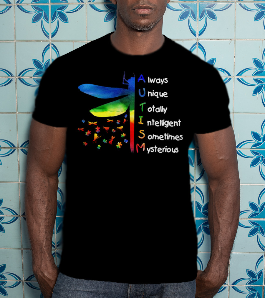 Always Unique Totally Intelligent Sometimes Mysterious Dragonfly Puzzle Pieces Autism T-Shirt