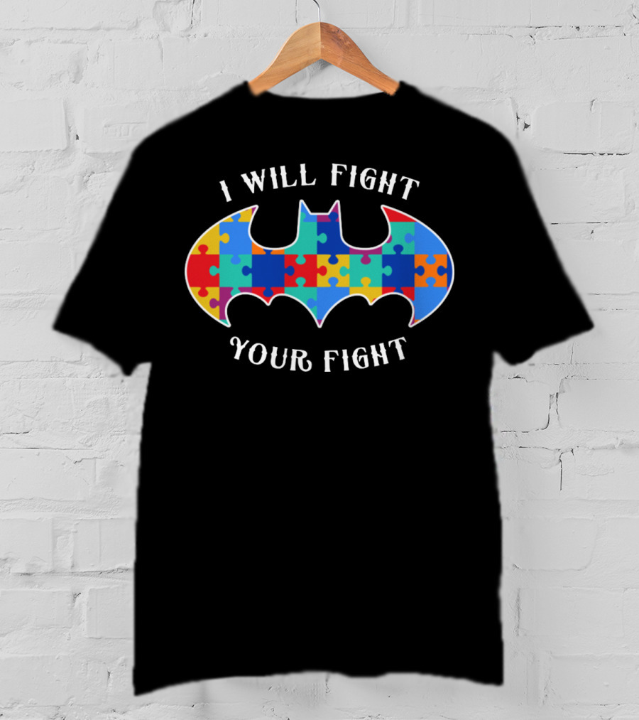 I Will Fight Your Fight Autism Awareness Bat T-Shirt