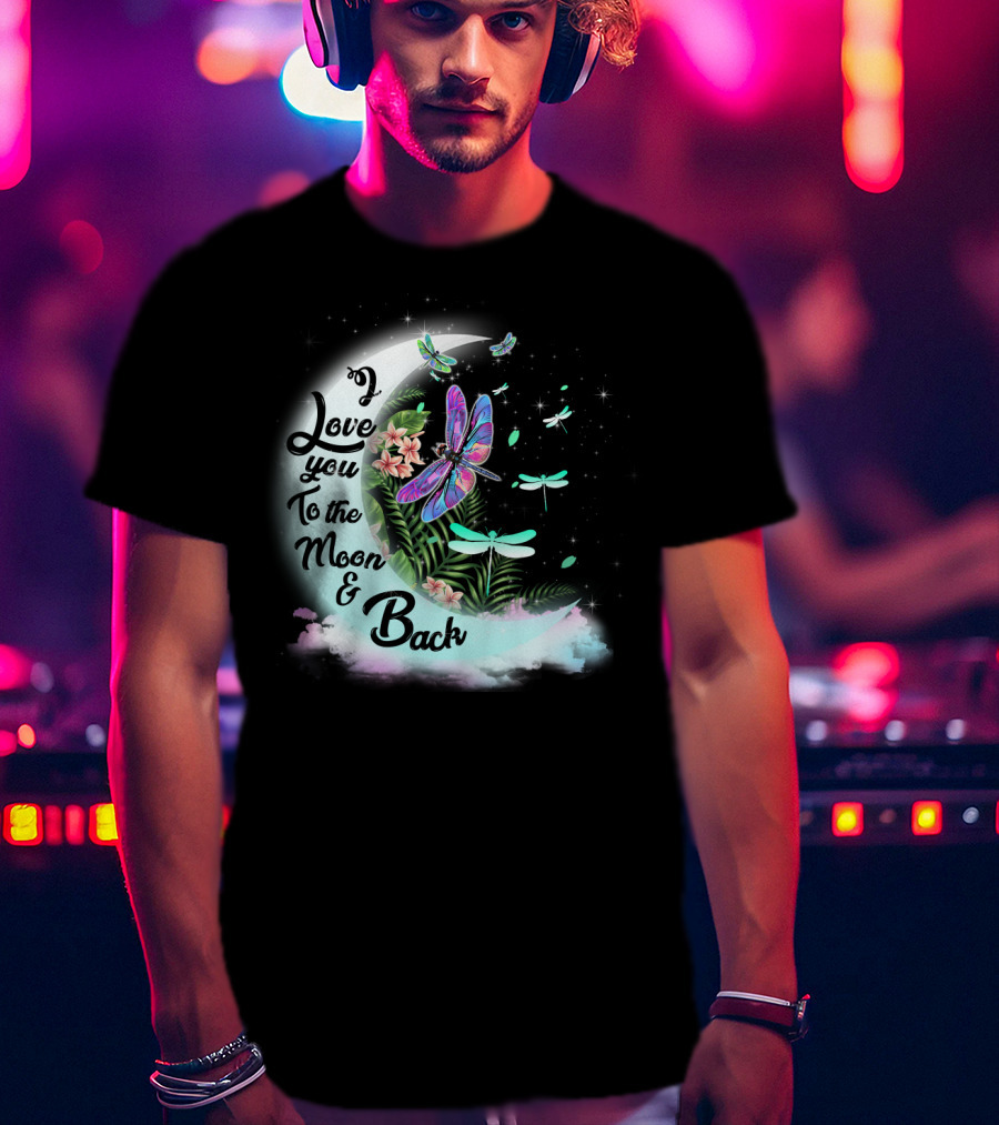I Love You To The Moon And Back Dragonflies Moonlit Flowers T-Shirt