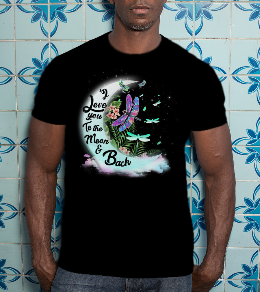 I Love You To The Moon And Back Dragonflies Moonlit Flowers T-Shirt