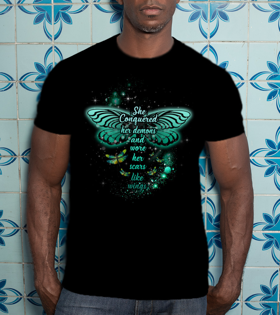 She Conquered Her Demons And Wore Her Scars Like Wings Butterfly T-Shirt