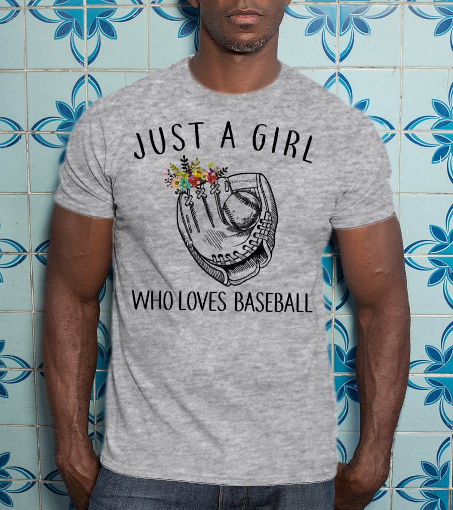 Just A Girl Who Loves Baseball Floral Glove T-Shirt