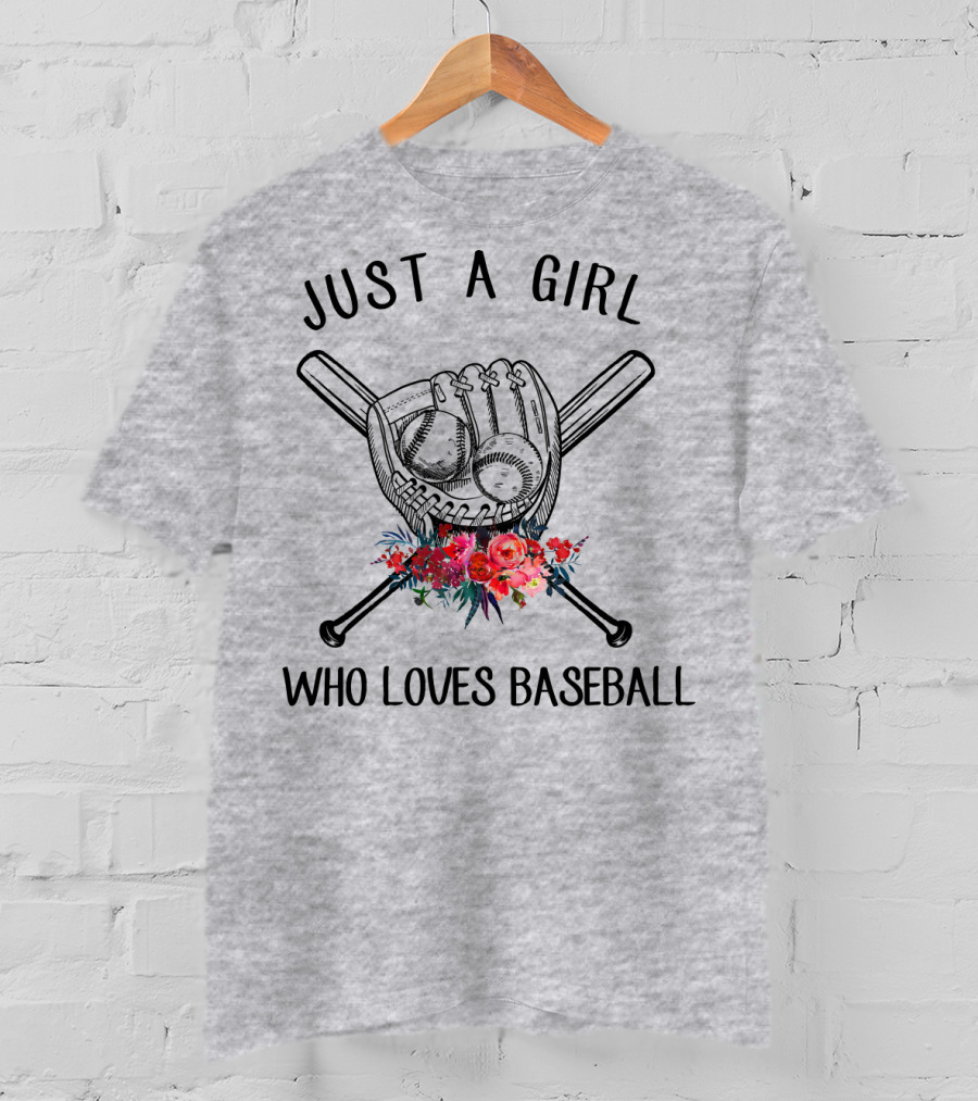 Just A Girl Who Loves Baseball Flowers Glove And Bats T-Shirt