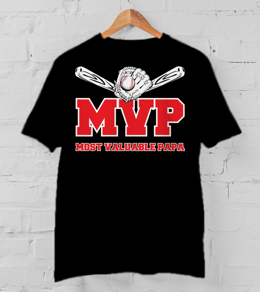 MVP Most Valuable Papa Baseball Glove And Bat T-Shirt