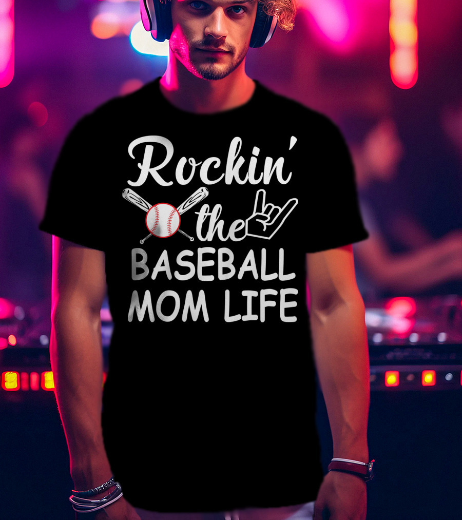 Rockin' The Baseball Mom Life With Bats And Ball T-Shirt