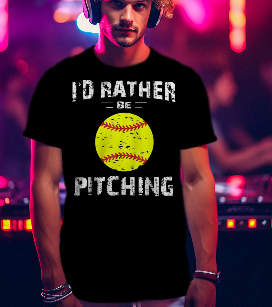 I'd Rather Be Pitching Softball Yellow Ball T-Shirt