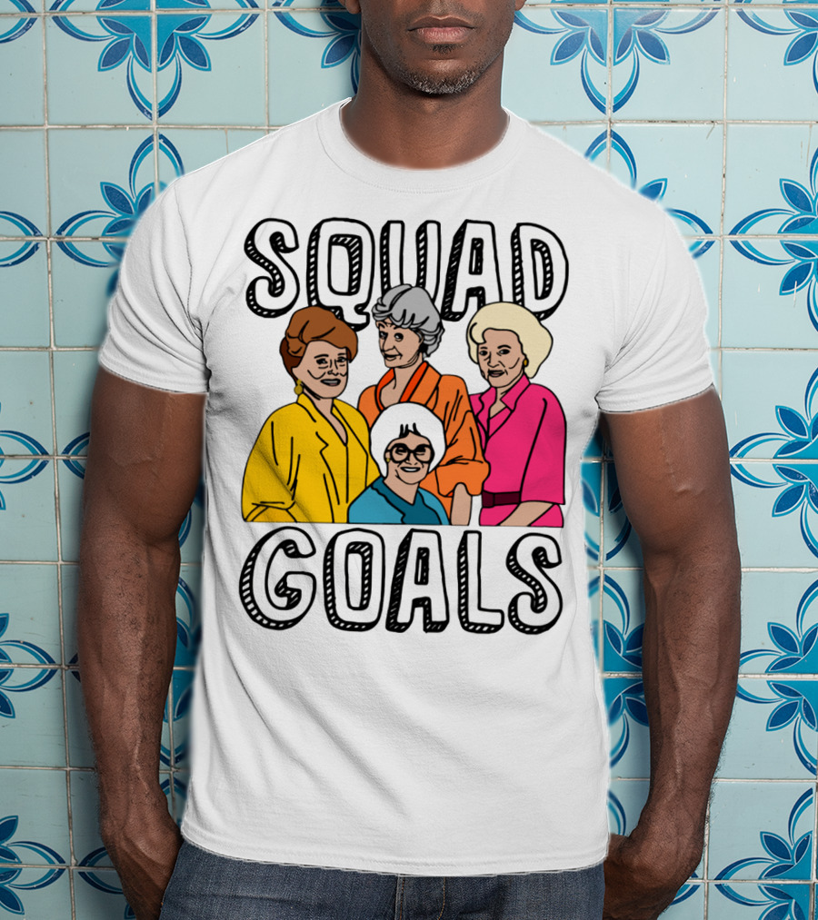 Golden Girls Squad Goals T-Shirt