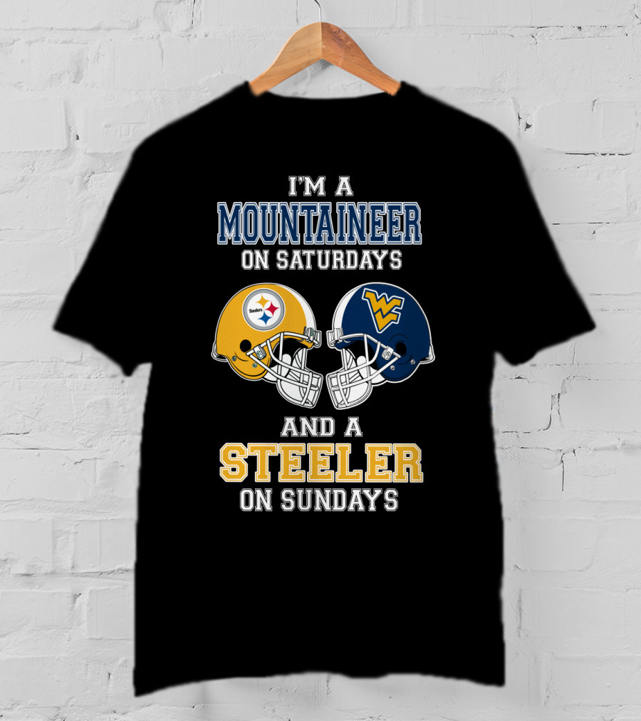 I'm A Mountaineer On Saturdays And A Steeler On Sundays T-Shirt