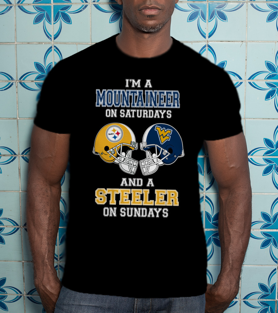I'm A Mountaineer On Saturdays And A Steeler On Sundays T-Shirt
