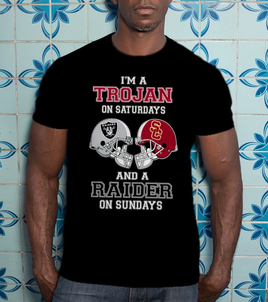 I'm A Trojan On Saturdays And A Raider On Sundays T-Shirt