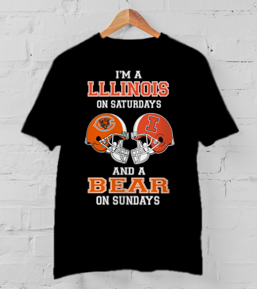 I'm A Llinois On Saturdays And A Bear On Sundays T-Shirt
