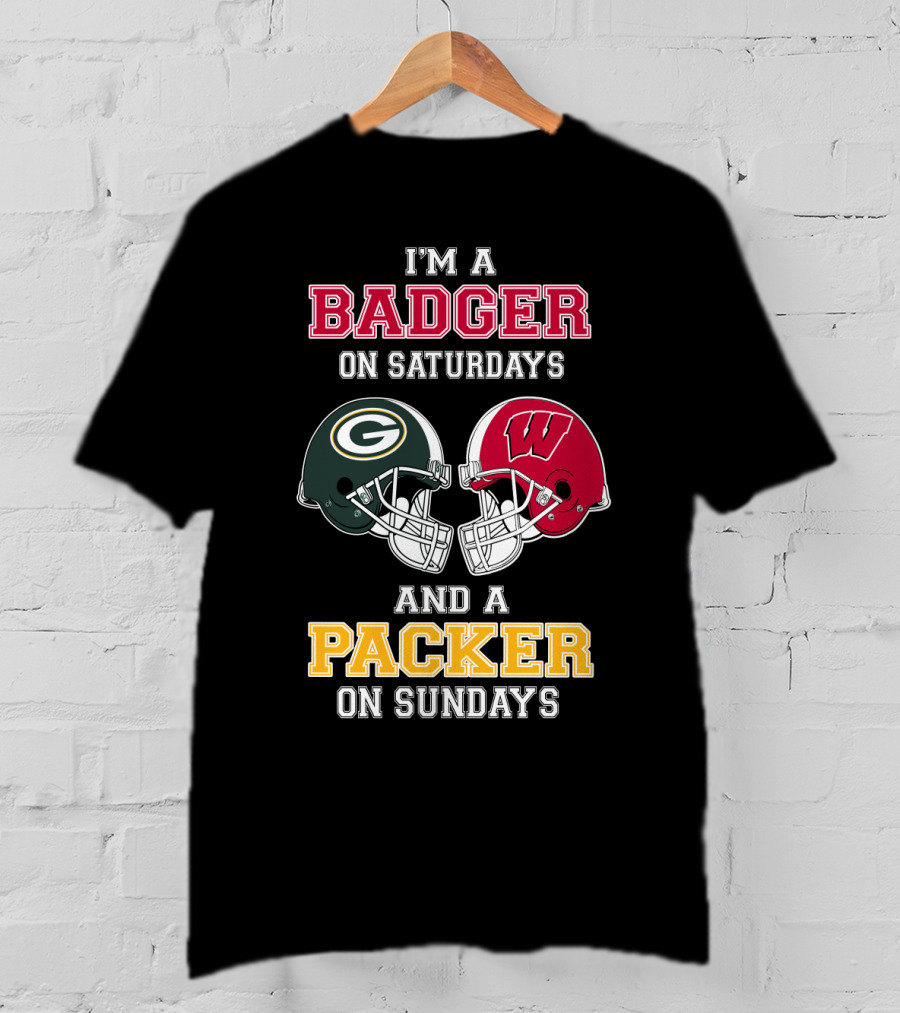 I'm A Badger On Saturdays And A Packer On Sundays T-Shirt