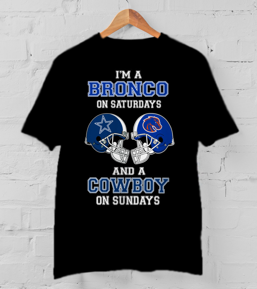 I'm A Bronco On Saturdays And A Cowboy On Sundays T-Shirt