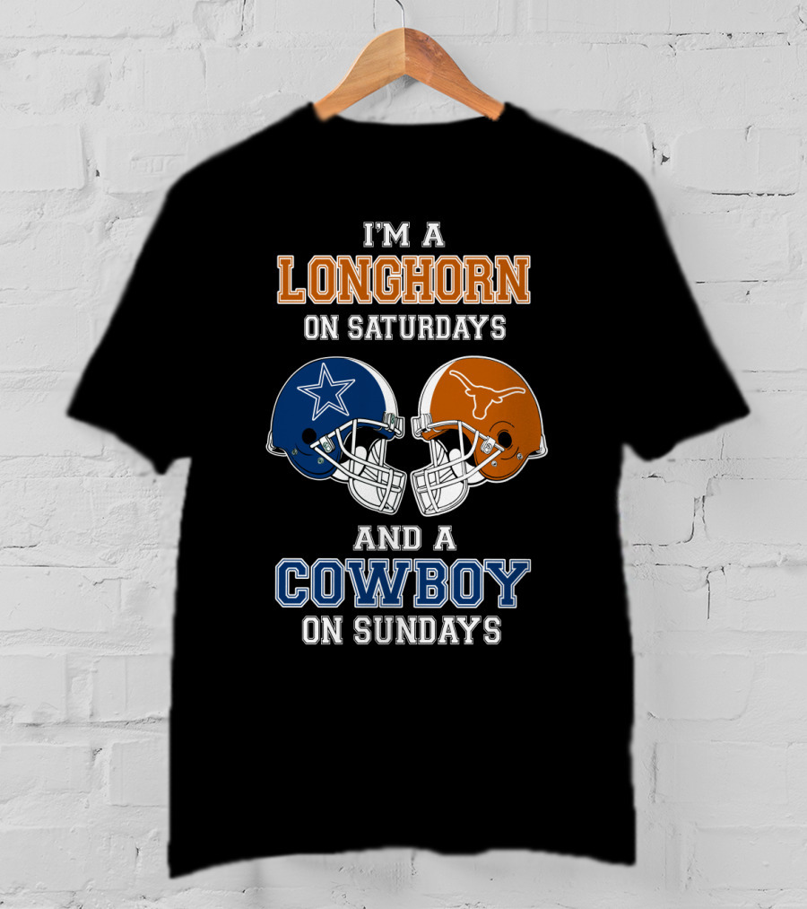 I'm A Longhorn On Saturdays And A Cowboy On Sundays T-Shirt
