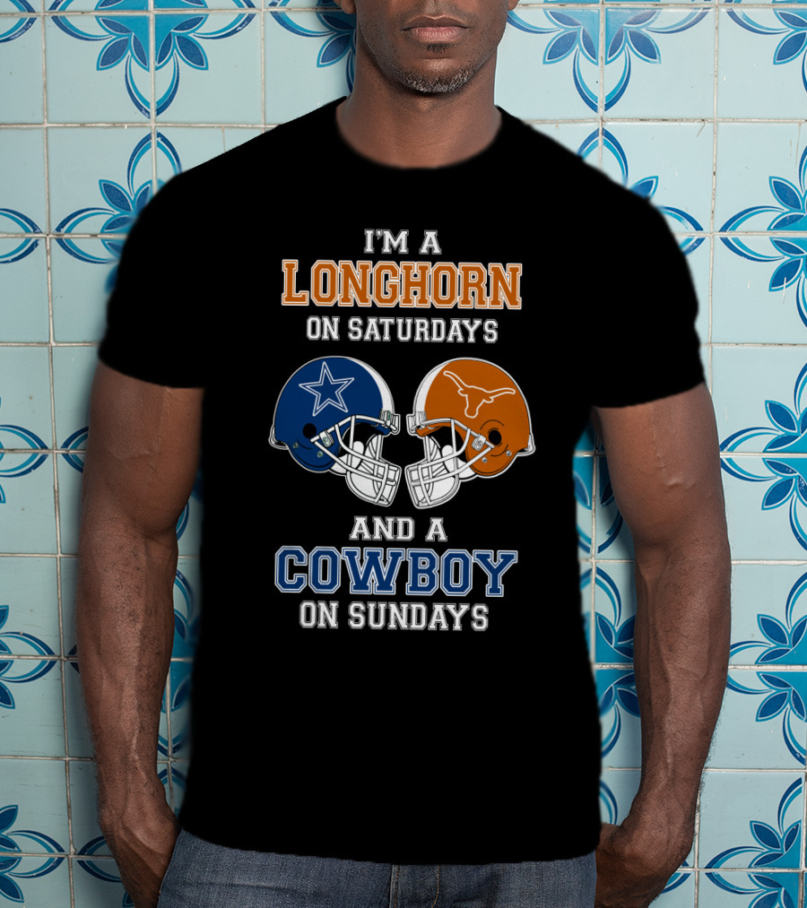 I'm A Longhorn On Saturdays And A Cowboy On Sundays T-Shirt