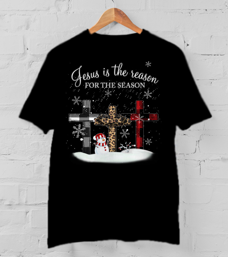 Jesus Is The Reason For The Season Snowman Crosses And Snowflakes T-Shirt