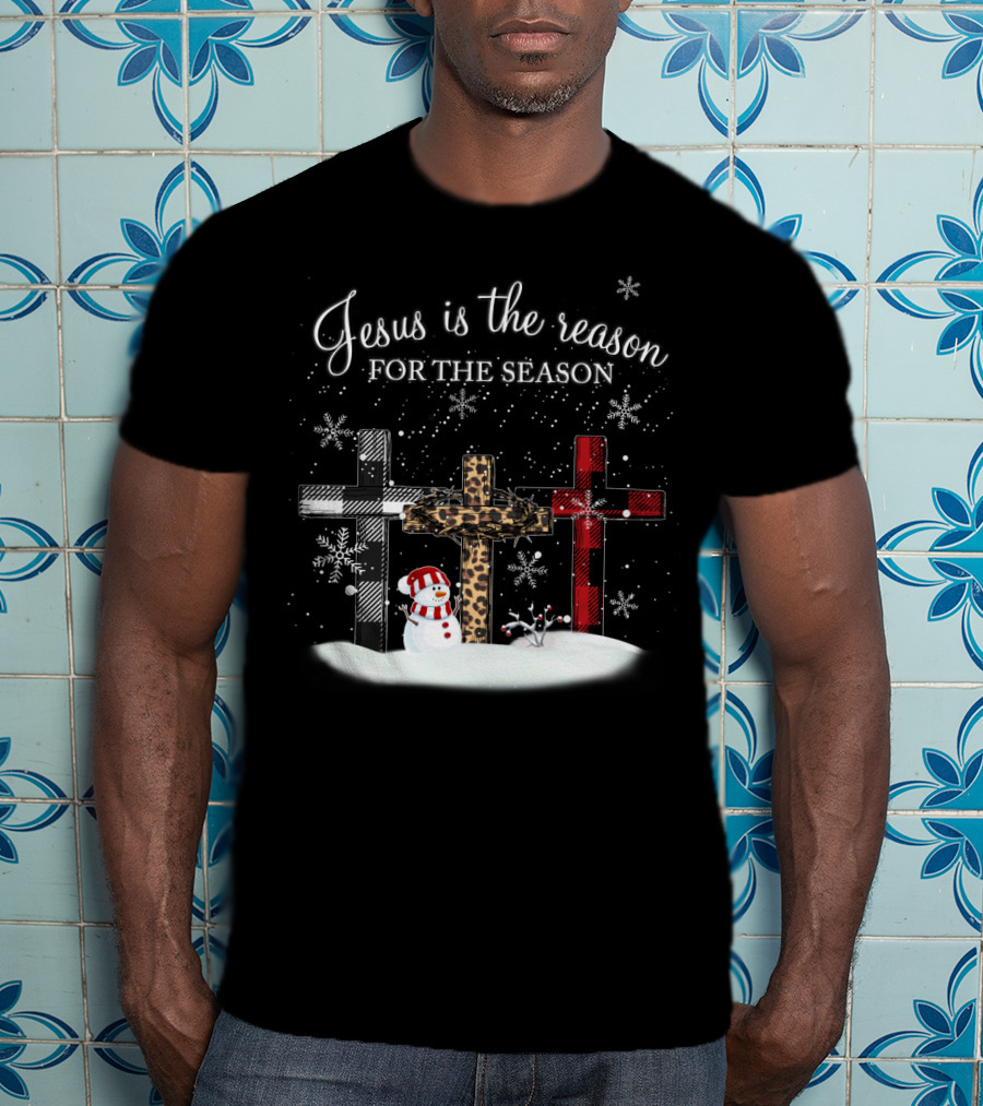 Jesus Is The Reason For The Season Snowman Crosses And Snowflakes T-Shirt