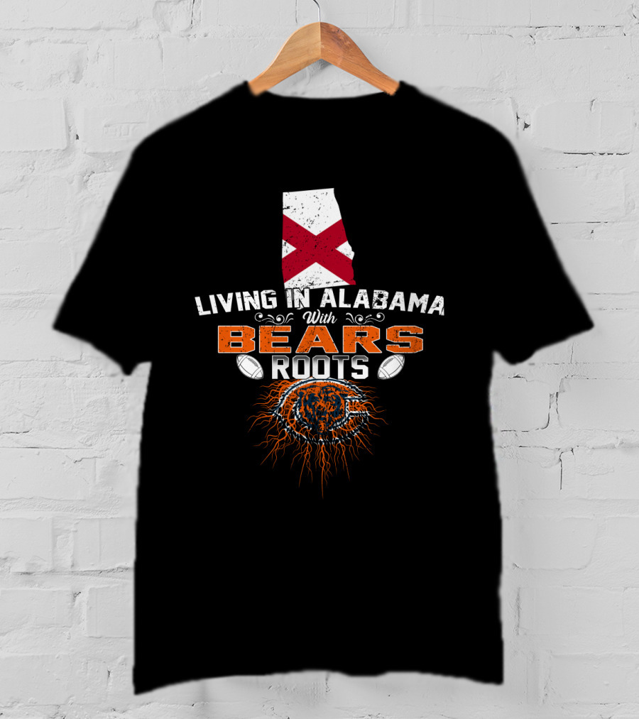 Living In Alabama With Bears Roots Alabama Map Football Bear T-Shirt