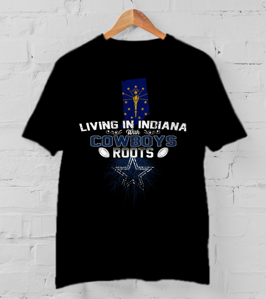 Living In Indiana With Cowboys Roots And Iconic Star And Map T-Shirt