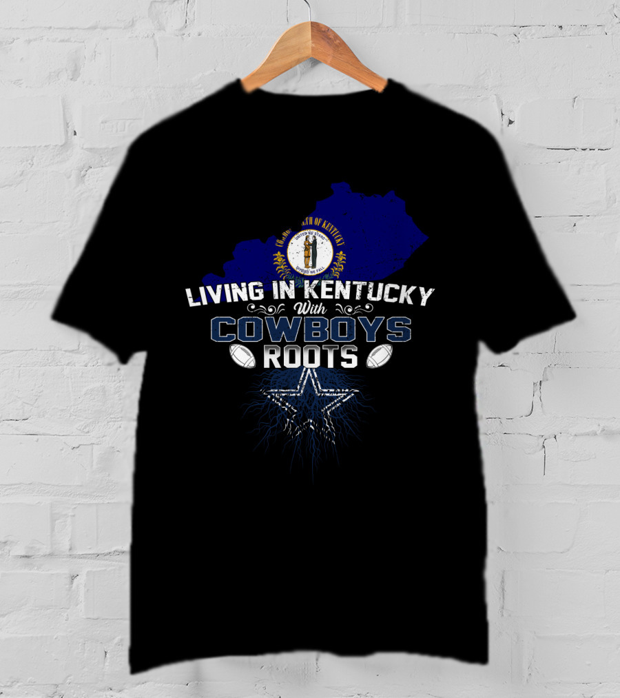 Living In Kentucky With Cowboys Roots State Seal And Star Soccer Football T-Shirt
