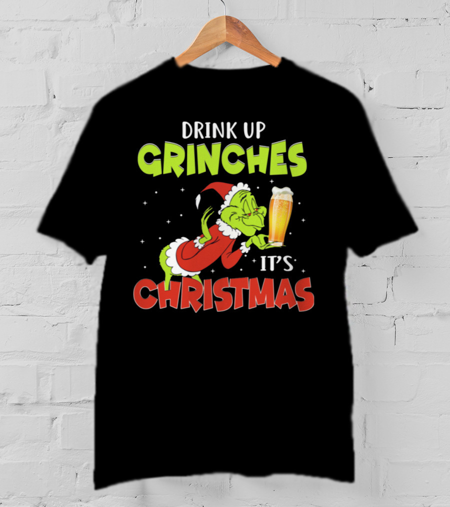 Drink Up Grinches It's Christmas Santa Grinch Holding Beer T-Shirt