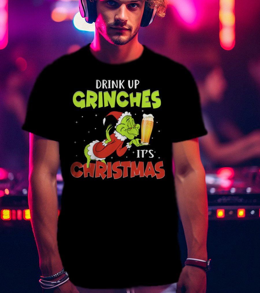 Drink Up Grinches It's Christmas Santa Grinch Holding Beer T-Shirt