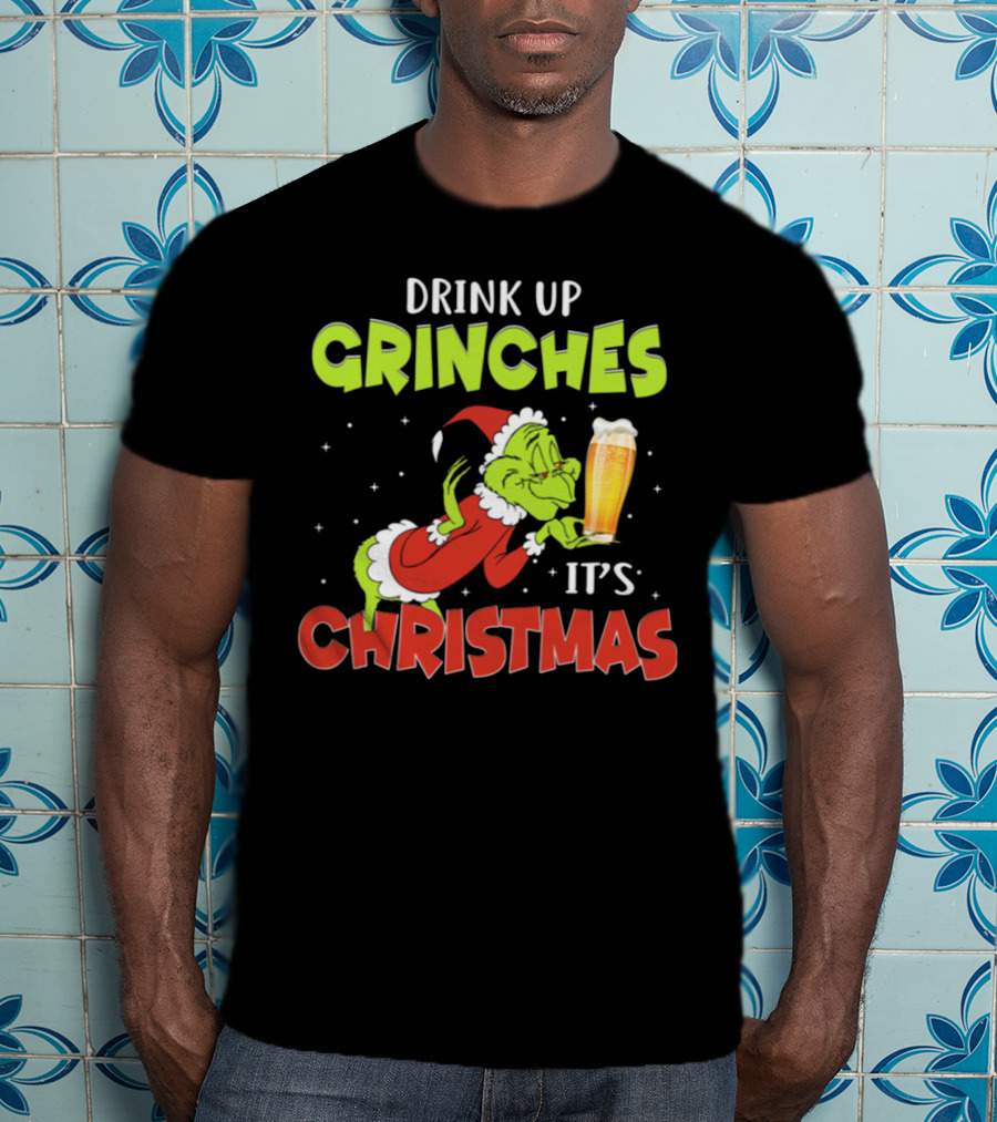 Drink Up Grinches It's Christmas Santa Grinch Holding Beer T-Shirt