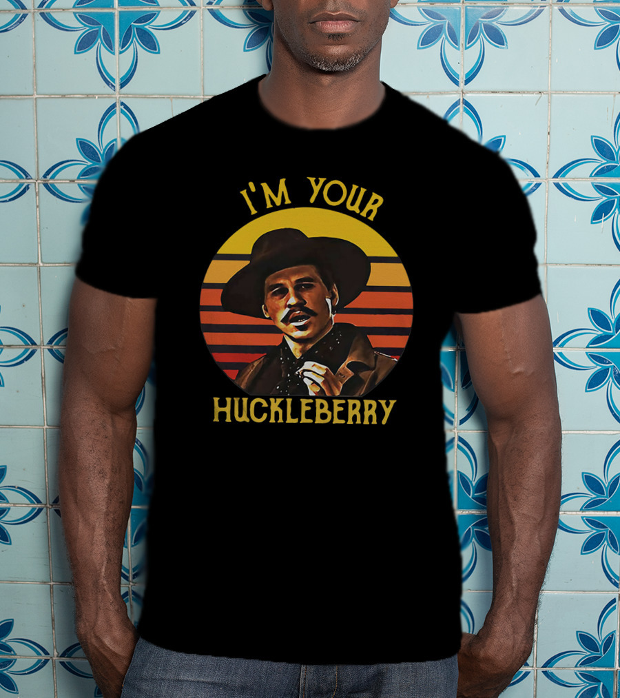 I'm Your Huckleberry Tombstone Doc Holliday Retro T-Shirt