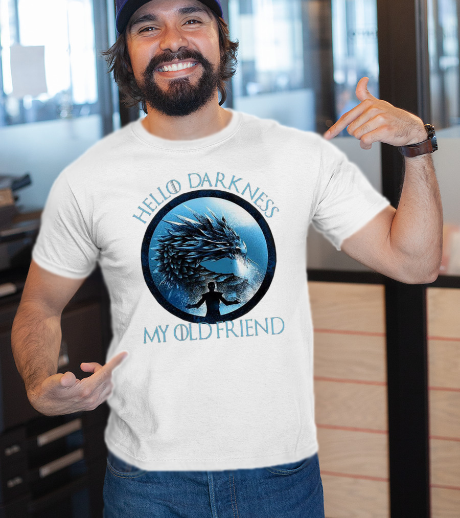 Hello Darkness My Old Friend Night King Dragon Fantasy T-Shirt